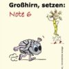 Großhirn Großhirn setzen: Note 6