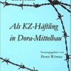 Claessens KZ Häftling Als KZ-Häftling in Dora-Mittelbau