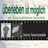 Konarek Überleben ist möglich