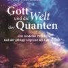 Gott Und Die Welt Der Quanten Umschlagbild Gott und die Welt der Quanten
