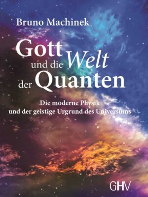 Umschlagbild Gott und die Welt der Quanten