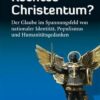 Rechtes Christentum Rechtes Christentum?