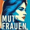 Mutfrauen 3.Auflage Mutfrauen