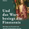 Und Das Wort Und das Wort besiegt die Finsternis