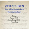 Zeitzeugen2 Zeitzeugen berichten aus dem Kuhländchen Band 2