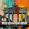 Migrationsparadies Das Migrationsparadies