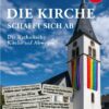 Die Kirche Die Kirche schafft sich ab