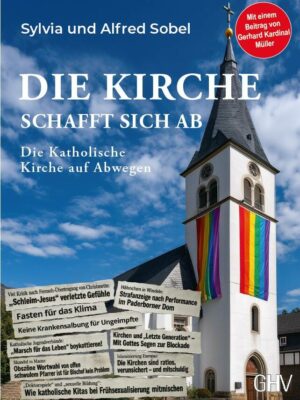 Die Kirche Die Kirche schafft sich ab